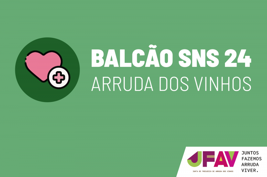 Freguesia lança Balcão SNS 24 Arruda