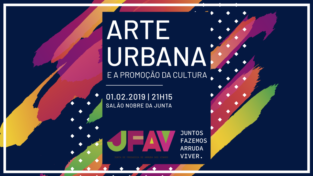 Conferência «Arte Urbana e a Promoção da Cultura»