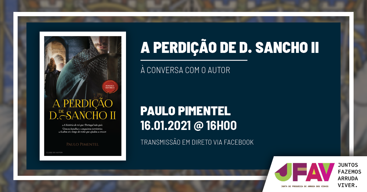 A Perdição de D. Sancho II - À Conversa com o Autor