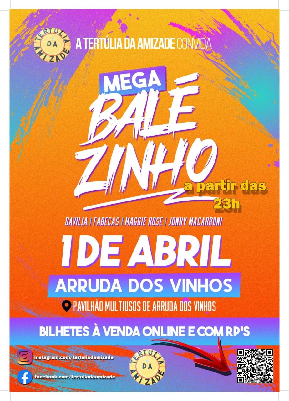 A Tertúlia da Amizade convida ... Mega Balézinho