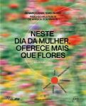 AJAV | Neste Dia da Mulher, Oferece Mais que Flores